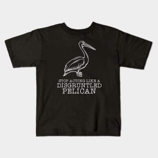 Disgruntled Pelican Kids T-Shirt